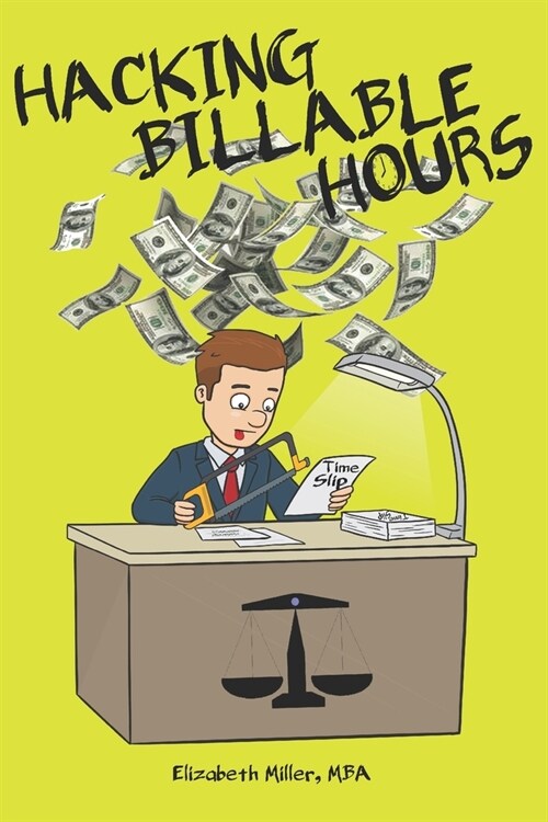 Hacking Billable Hours (Paperback)