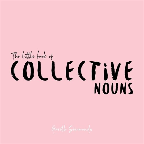 The Little Book of Collective Nouns (Paperback)