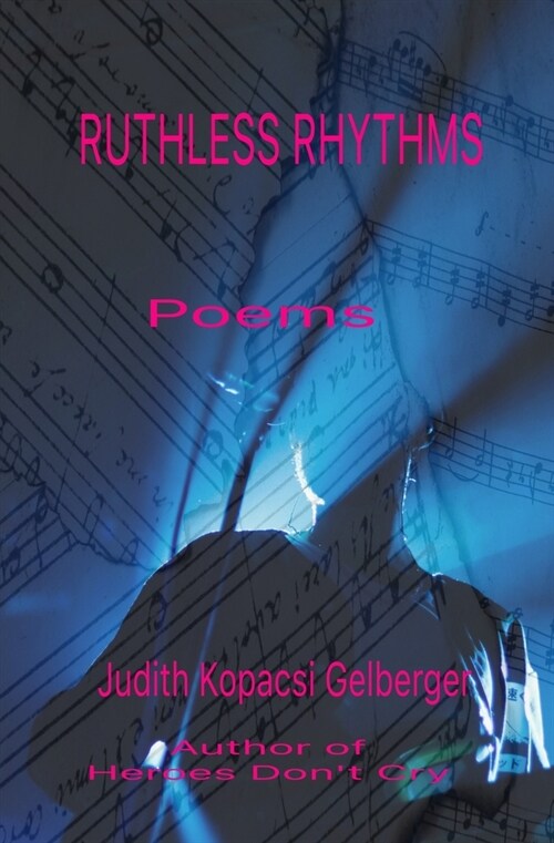 Ruthless Rhythms: Poems (Paperback)