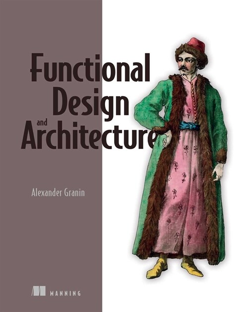 Functional Design and Architecture (Paperback)