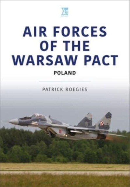 Air Forces of the Warsaw Pact: Poland (Paperback)