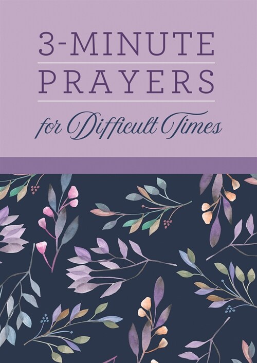 3-Minute Prayers for Difficult Times (Paperback)