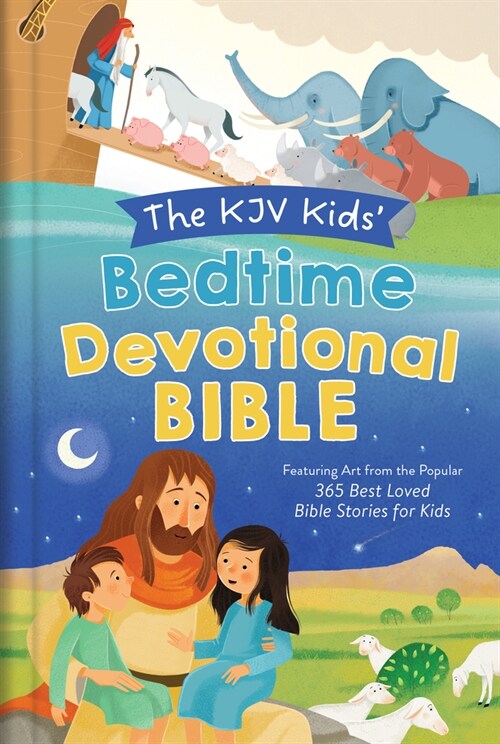 The KJV Kids Bedtime Devotional Bible: Featuring Art from the Popular 365 Best Loved Bible Stories for Kids (Hardcover)