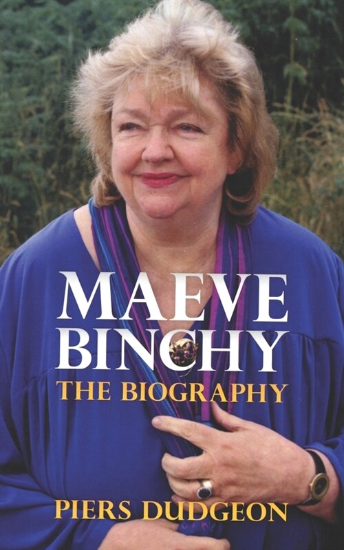 Maeve Binchy: The Biography (Paperback)