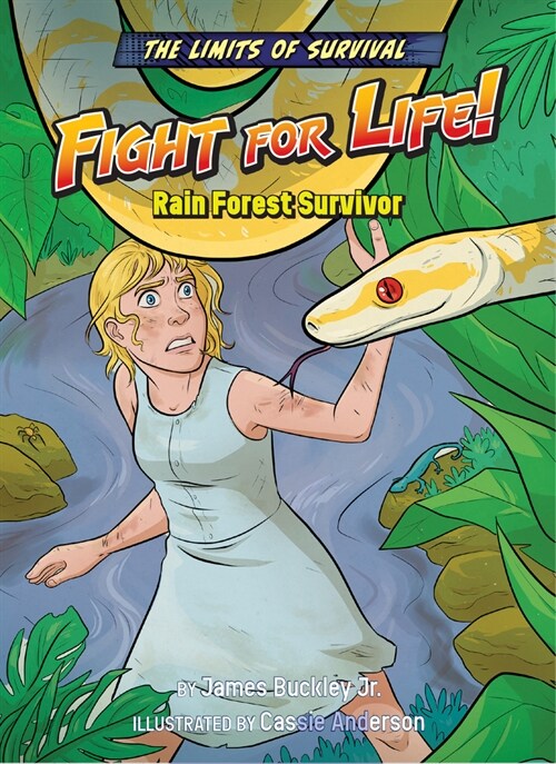 Fight for Life!: Rain Forest Survivor (Library Binding)