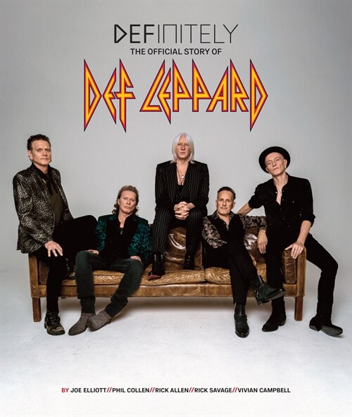 Definitely: The Official Story of Def Leppard (Hardcover)