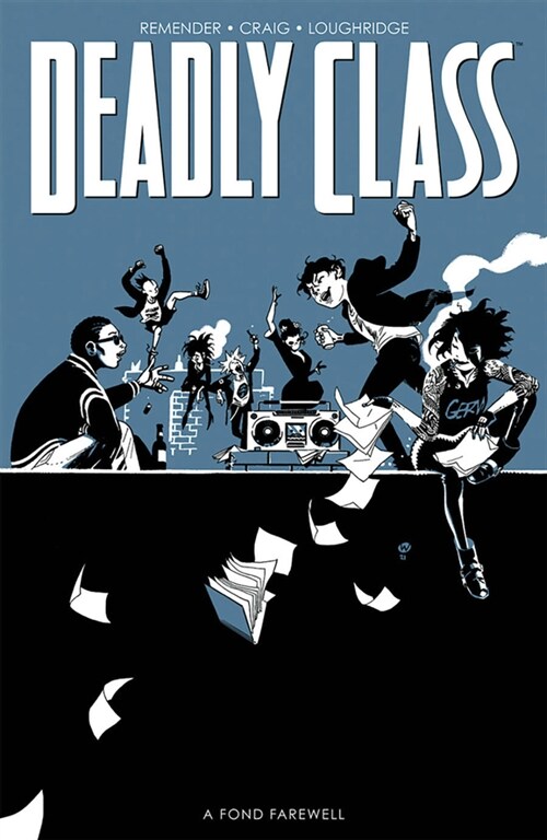 Deadly Class, Volume 12: A Fond Farewell, Part Two (Paperback)