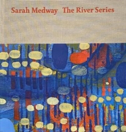 Sarah Medway - The River Series (Hardcover)