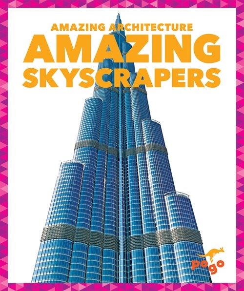 Amazing Skyscrapers (Library Binding)