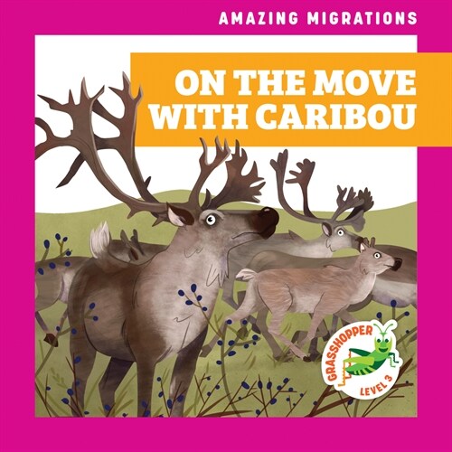 On the Move with Caribou (Paperback)