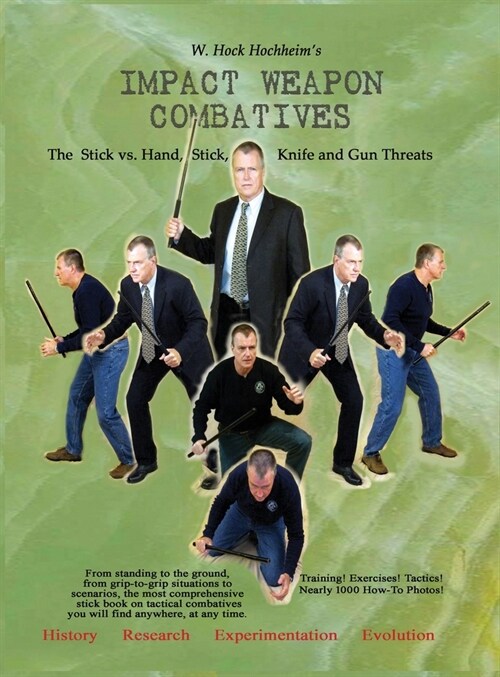 Impact Weapon Combatives 2nd Edition (Hardcover)