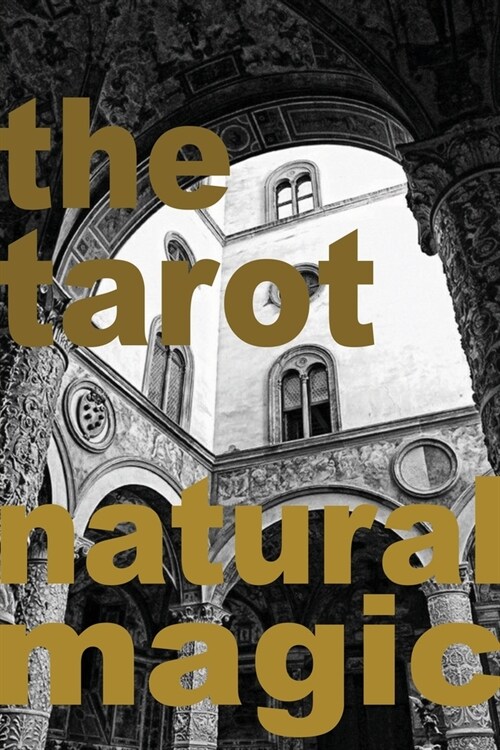 The Tarot: Natural Magic (Paperback)