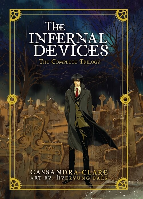 The Infernal Devices: The Complete Trilogy (Hardcover)