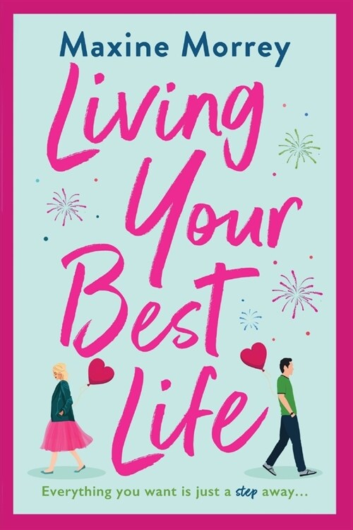 Living Your Best Life : The perfect feel-good romance from Maxine Morrey for 2022 (Paperback, Large type / large print ed)