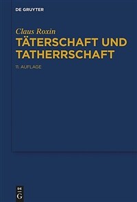 Täterschaft und Tatherrschaft / 11. Aufl