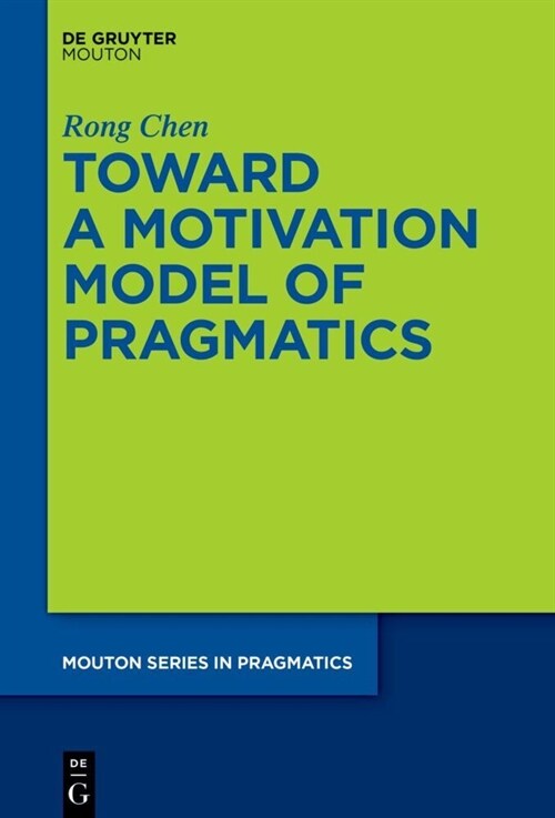 Toward a Motivation Model of Pragmatics (Hardcover)