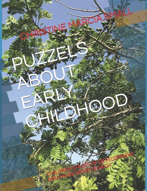 Puzzels about Early Childhood: Children Stages of Development and More Word Search (Paperback)