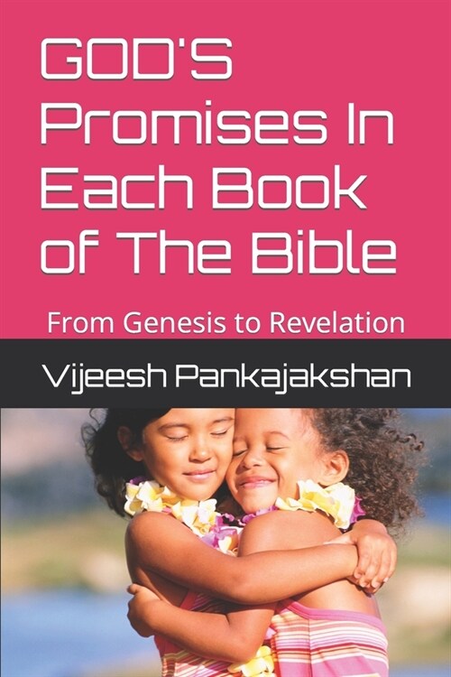 GODS Promises In Each Book of The Bible: From Genesis to Revelation (Paperback)