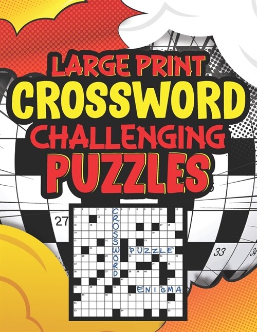 Large Print Challenging Crossword Puzzles: Fun Crossword Puzzle Book For Anyone, Crossword Puzzle Books Easy (Paperback)