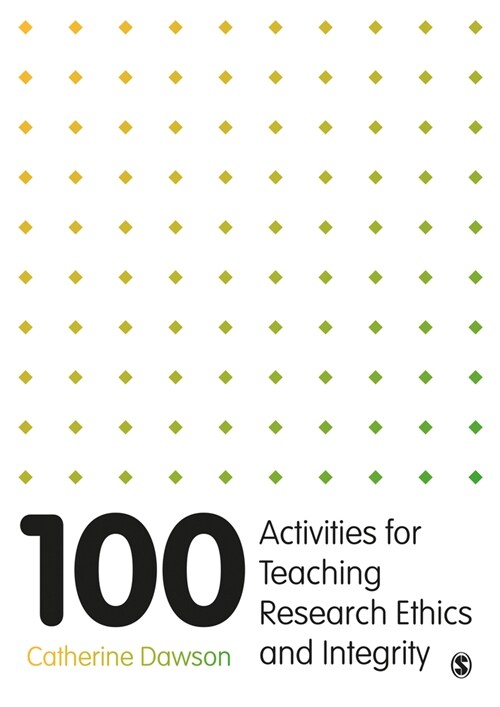 100 Activities for Teaching Research Ethics and Integrity (Hardcover)