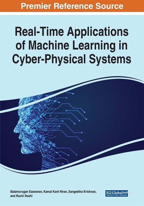 Real-Time Applications of Machine Learning in Cyber-Physical Systems (Paperback)