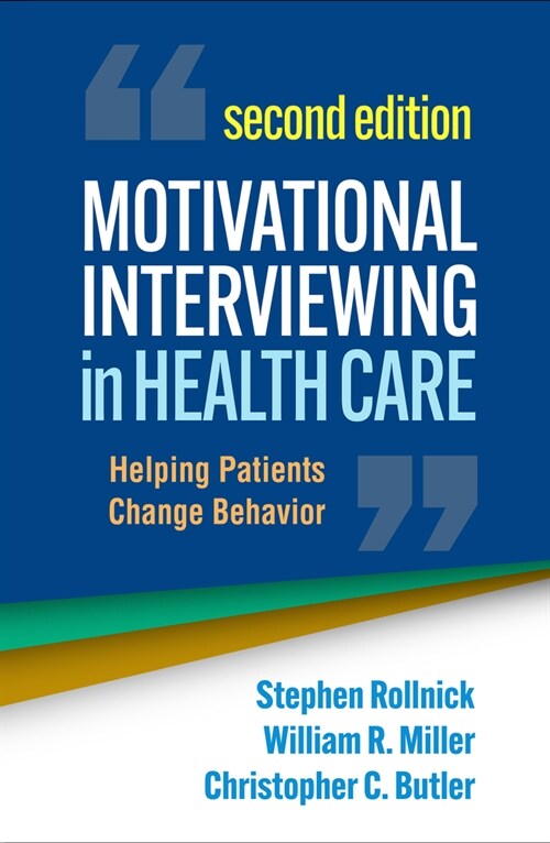 Motivational Interviewing in Health Care: Helping Patients Change Behavior (Paperback, 2)