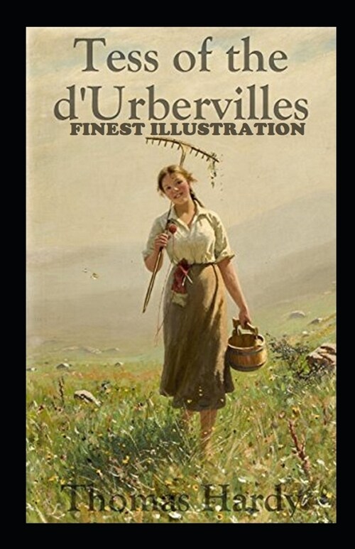 Tess of the dUrbervilles: (Finest Illustration) (Paperback)