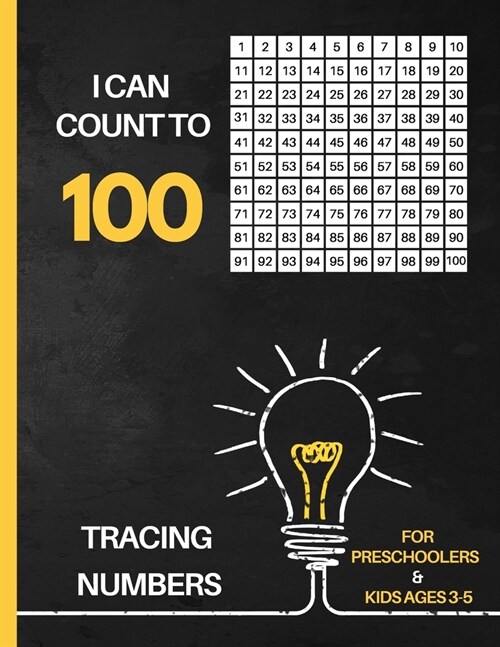 Number Tracing Book For Preschoolers and Kids Ages 3-5: Tracing Numbers 1-100 for Kindergarten, Toddlers, and Kids Ages 3-5. (Paperback)