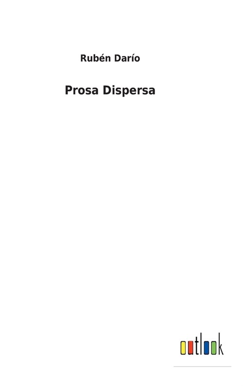 Prosa Dispersa (Hardcover)