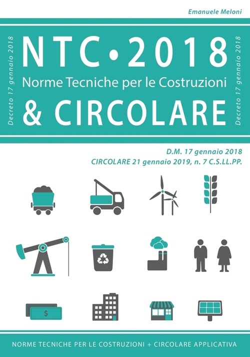 NTC 2018 + Circolare: Norme Tecniche per le Costruzioni (e circolare applicativa) (Paperback)