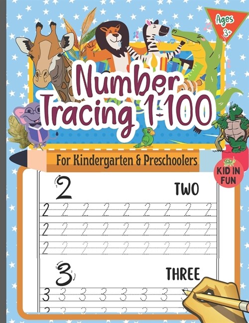 Number Tracing 1-100 For Kindergarten & Preschoolers: Practice & Learning To Trace Numbers Workbook For Kids From 0 To 100 For Preschoolers & Kinderga (Paperback)