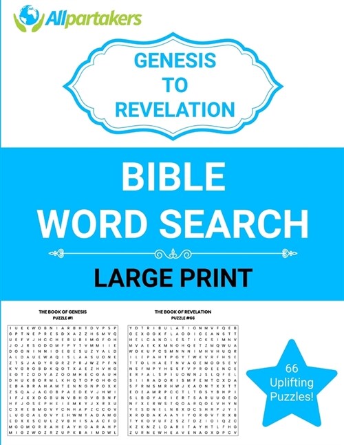 Allpartakers Genesis To Revelation Bible Word Search: The Entire Bible 66 Puzzles To Enjoy! (Paperback)