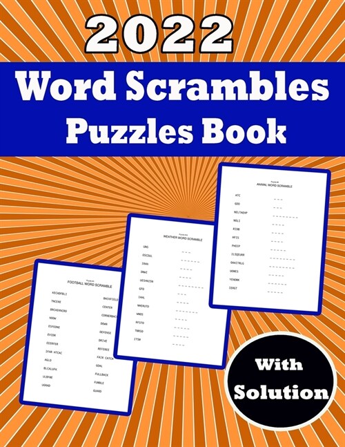 2022 Word Scrambles Puzzle Book With Solution: Book Suitable for All Levels Kids and Improve Their Spelling Skills Cool 1200+word and Fun Activity Gam (Paperback)