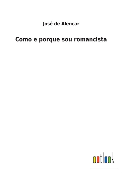 Como e porque sou romancista (Paperback)