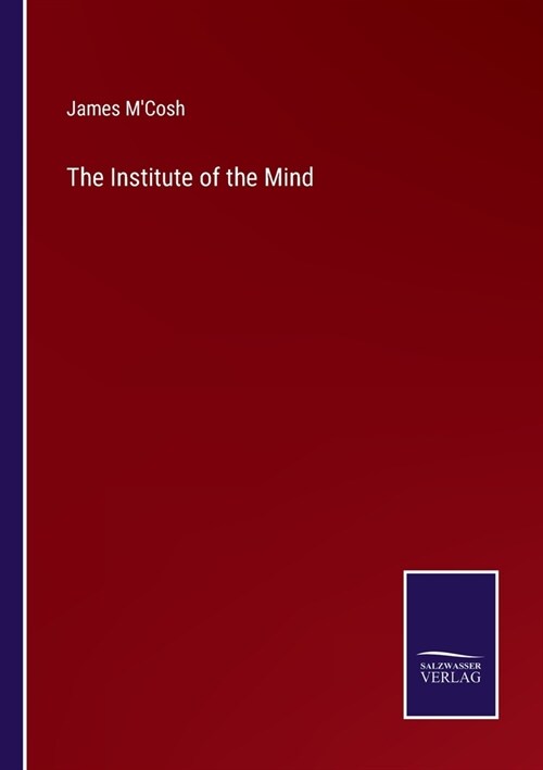 The Institute of the Mind (Paperback)
