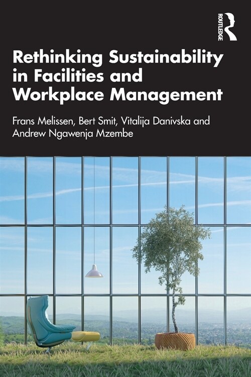 Rethinking Sustainability in Facilities and Workplace Management (Paperback, 1)