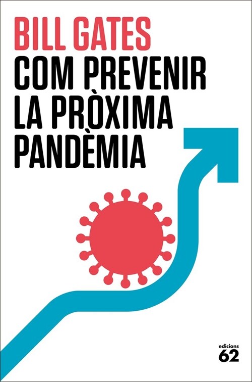 COM PREVENIR LA PROXIMA PANDEMIA (DH)