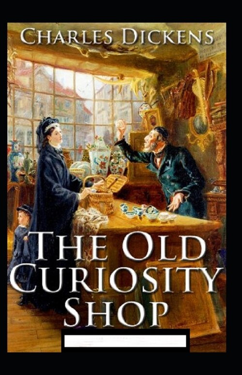 The Old Curiosity Shop Annotated (Paperback)