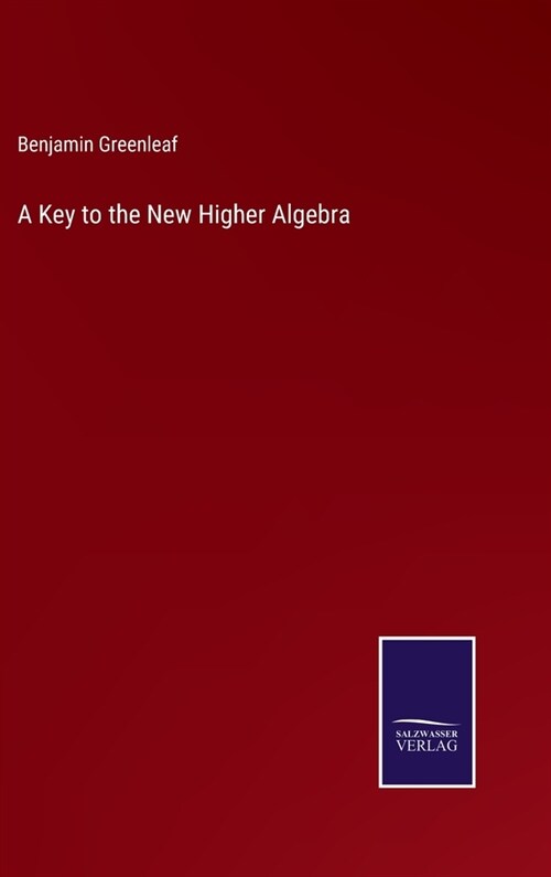 A Key to the New Higher Algebra (Hardcover)