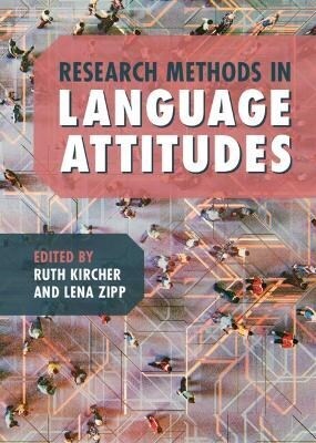 Research Methods in Language Attitudes (Hardcover)