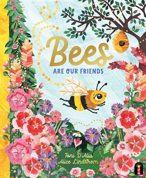 Bees Are Our Friends (Hardcover)