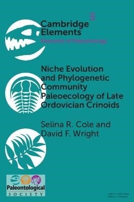 Niche Evolution and Phylogenetic Community Paleoecology of Late Ordovician Crinoids (Paperback)