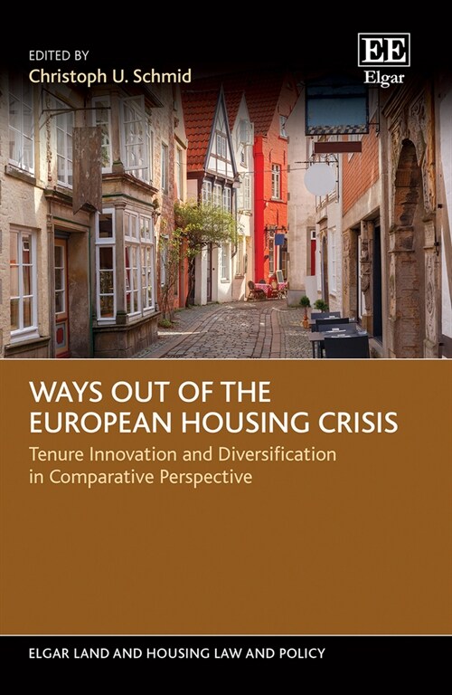 Ways out of the European Housing Crisis : Tenure Innovation and Diversification in Comparative Perspective (Hardcover)