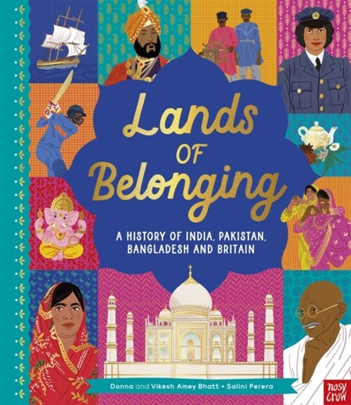 Lands of Belonging: A History of India, Pakistan, Bangladesh and Britain (Hardcover)