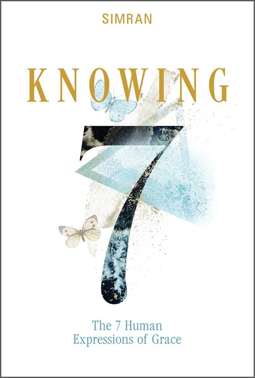 Knowing: The 7 Human Expressions of Grace (Hardcover)