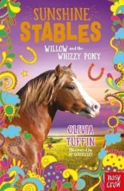 Sunshine Stables: Willow and the Whizzy Pony (Paperback)