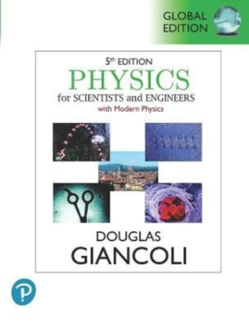 Physics for Scientists & Engineers with Modern Physics, Volume 1 (Chapters 1-20), Global Edition (Paperback, 5 ed)