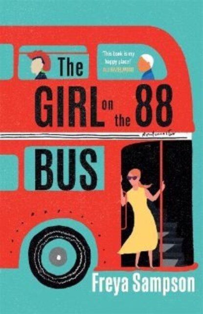 The Girl on the 88 Bus : The most heart-warming novel of 2022, perfect for fans of Libby Page (Hardcover)