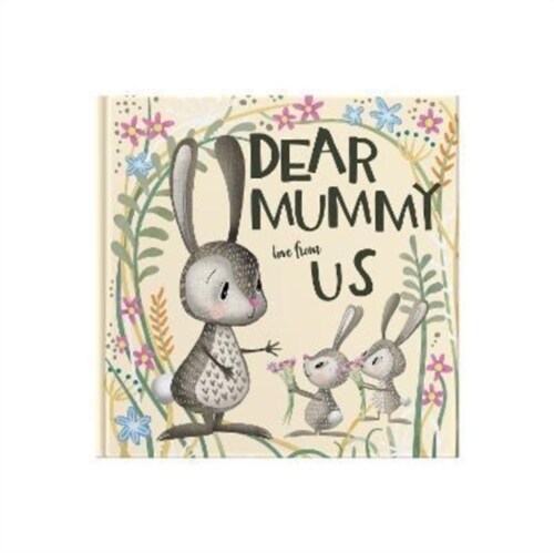 Dear Mummy Love From Us : A gift book for children to give to their mother (Hardcover)