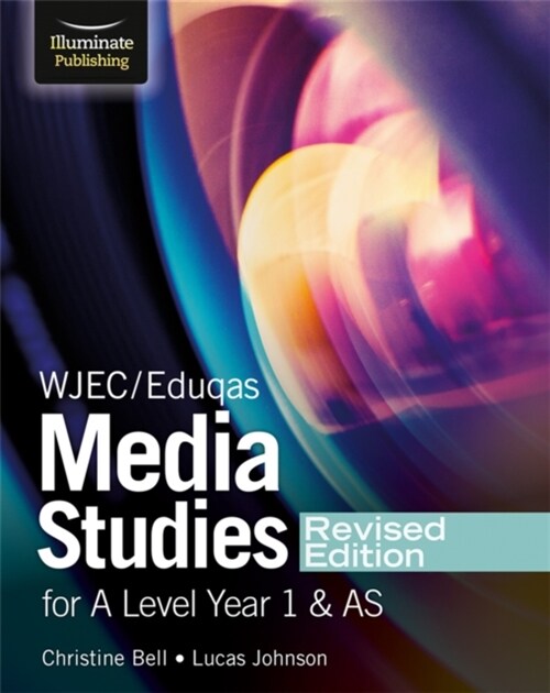 WJEC/Eduqas Media Studies For A Level Year 1 and AS Student Book – Revised Edition (Paperback)